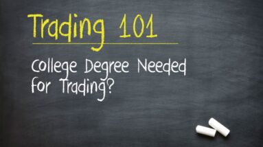 College Degree Needed for Trading?