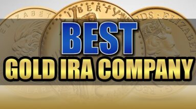 Best Gold IRA Companies 2021 - Discover The BEST Gold IRA Company for Your Needs