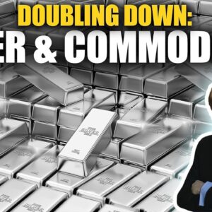 Doubling Down: Silver & Commodities - Mike Maloney