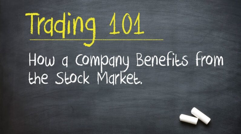 How a Company Benefits from the Stock Market