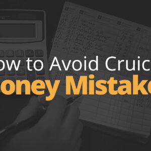 How to Avoid Crucial Money Mistakes | Phil Town