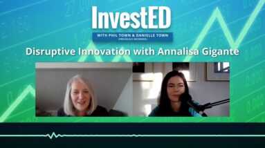 Innovation with Annalisa Gigante | InvestED Podcast
