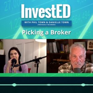 Picking a Stock Broker | InvestED Podcast
