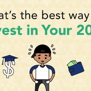 The Best Ways to Invest in Your 20s | Phil Town