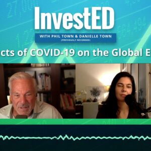 The Effects of COVID-19 on the Global Economy | Phil Town