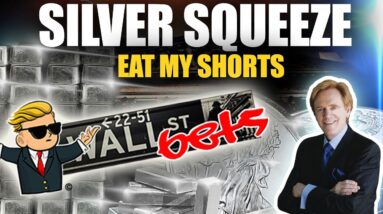 The SILVER SHORT SQUEEZE: Eat My Shorts - Mike Maloney