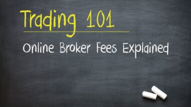 Trading 101: Online Broker Fees Explained
