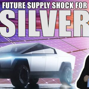 The Future For Silver: Why Tesla & Solar Could Lead to Supply Shock - Mike Maloney
