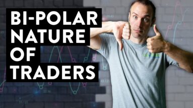 The Bi-Polar Nature of Day Traders (what to expect!)