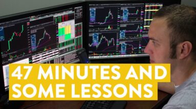[LIVE] Day Trading | 47 Minutes and Some Valuable Lessons