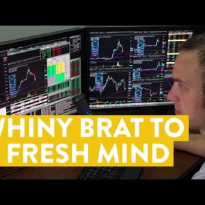 [LIVE] Day Trading | From Whiny Brat to a Fresh Mind