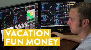 [LIVE] Day Trading | Vacation Fun Money