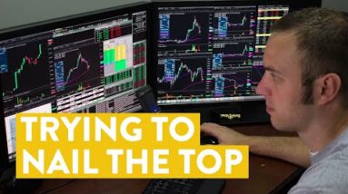 [LIVE] Day Trading | Trying to Nail the Top!