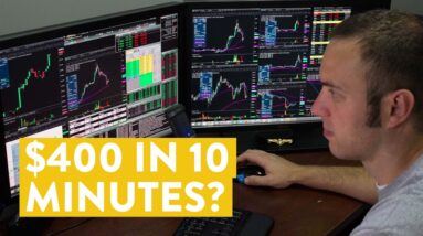 [LIVE] Day Trading | $400 in 10 Minutes?