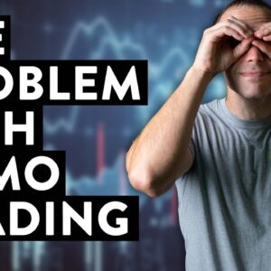 The Hidden Problem With Demo/Simulator Trading