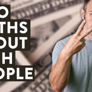 2 Myths About Rich People