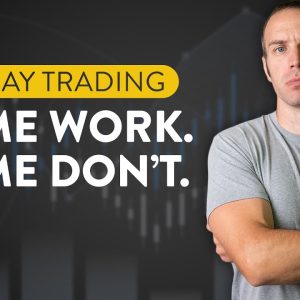 [LIVE] Day Trading | Some Work. Some Don’t.